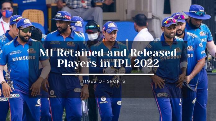 MI Retained and Released Players in IPL 2022