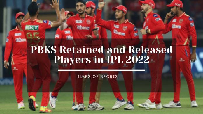 PBKS Retained and Released Players in IPL 2022