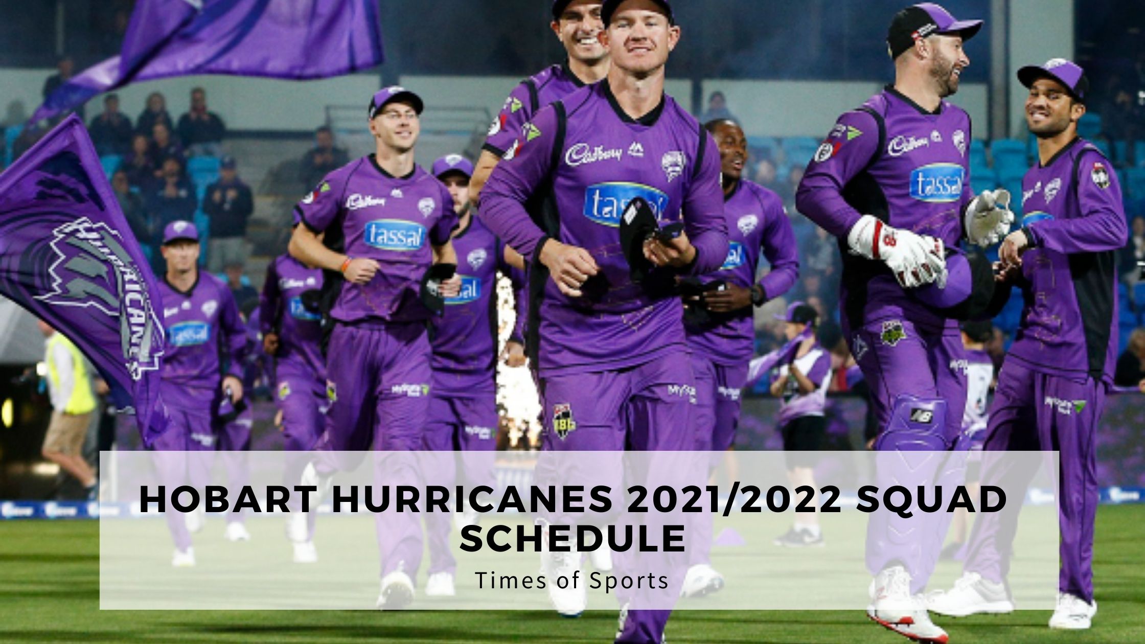 Hurricanes Schedule 2022 Bbl: Hobart Hurricanes 2021/2022 Squad Schedule - Live Updates
