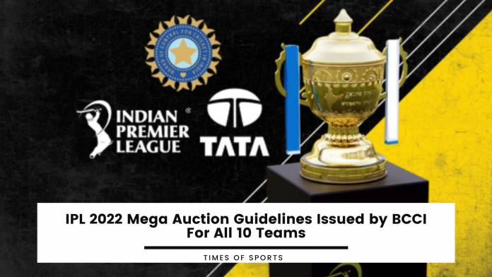 IPL 2022 Mega Auction Guidelines