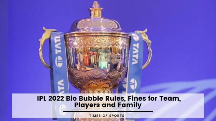 IPL 2022 Bio Bubble Rules