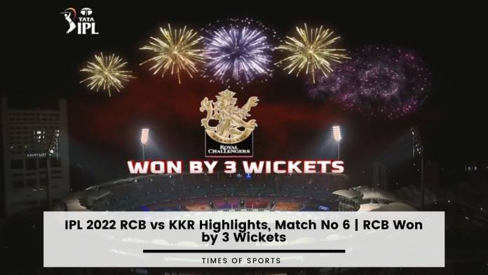 IPL 2022 RCB vs KKR Highlights