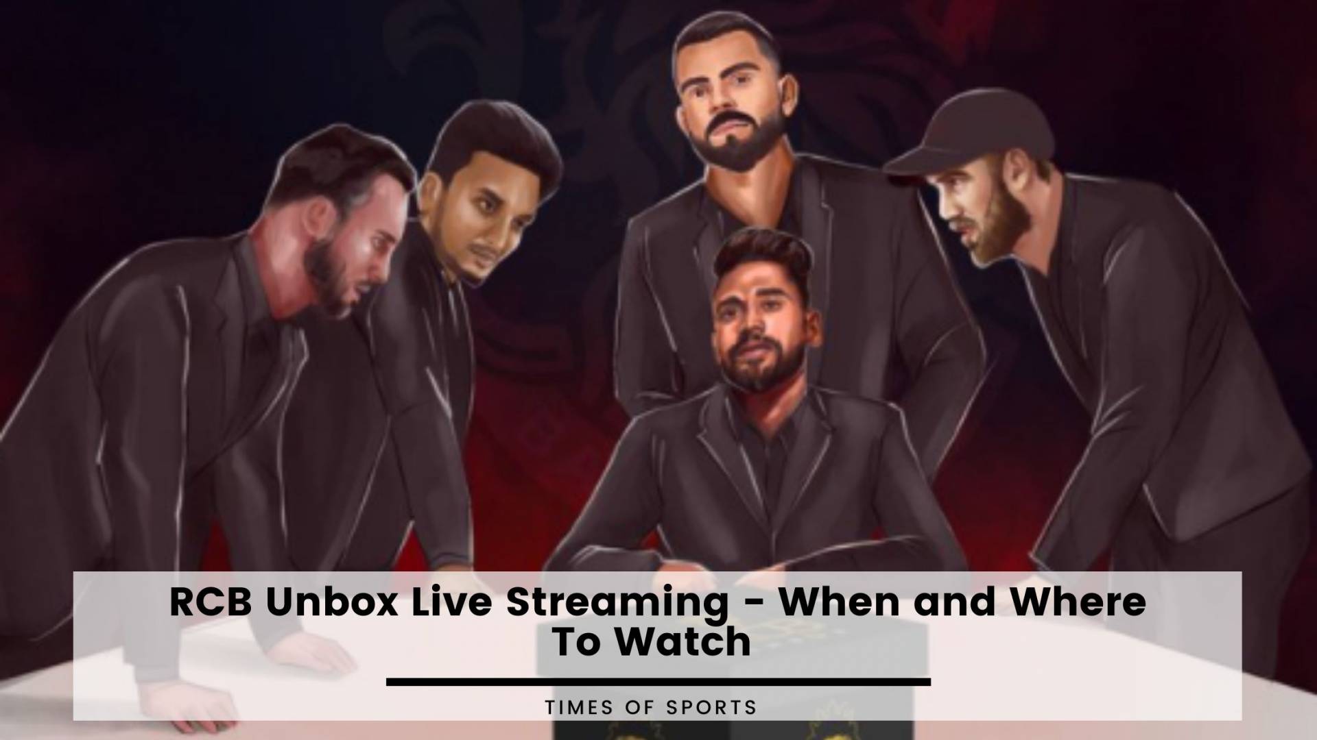 RCB Unbox Live Streaming When and Where To Watch Event