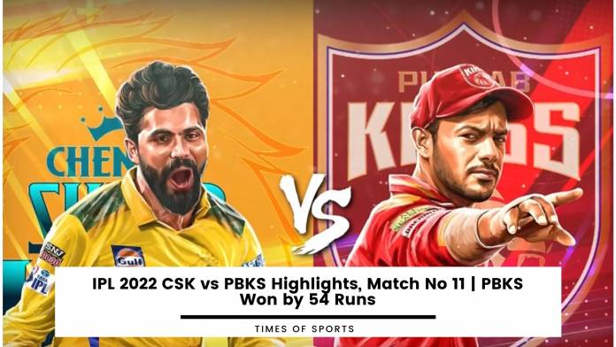 IPL 2022 CSK vs PBKS Highlights