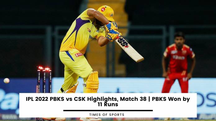 IPL 2022 PBKS vs CSK Highlights