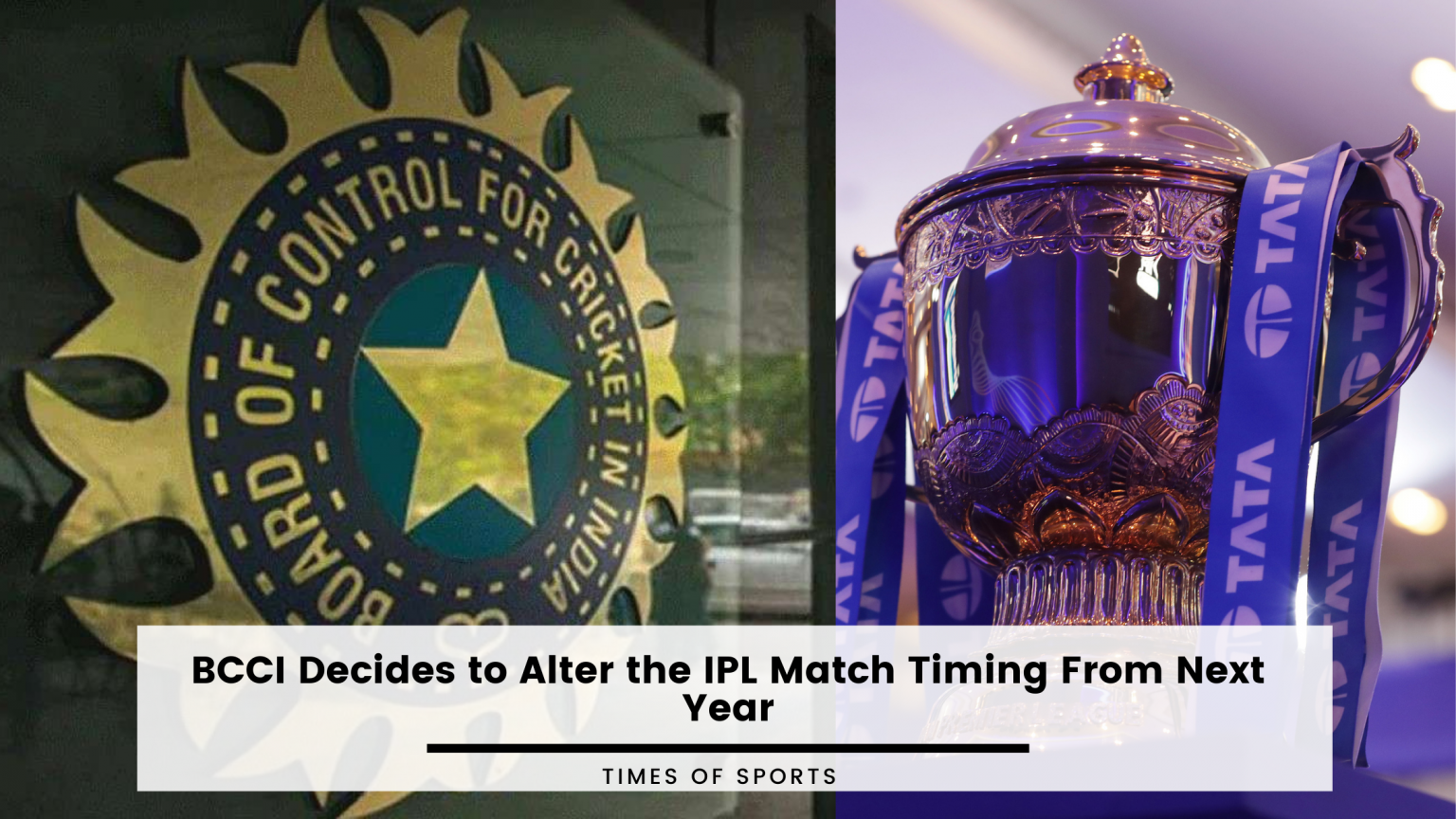 BCCI Decides To Change IPL 2023 Match Timing