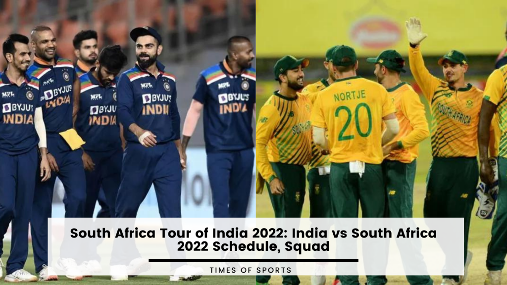 South Africa Tour of India 2022: India vs South Africa 2022 Schedule, Squad
