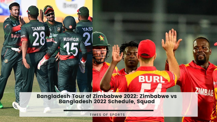Bangladesh Tour of Zimbabwe 2022 Zimbabwe vs Bangladesh 2022 Schedule, Squad