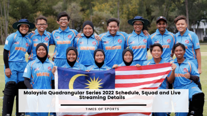 Malaysia Quadrangular Series 2022