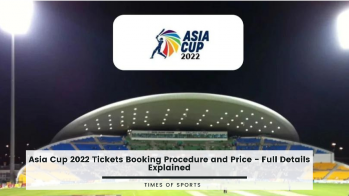 Asia Cup 2022 Tickets Booking