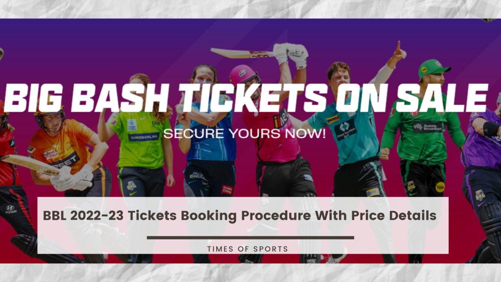 Big Bash League Tickets BBL 202223 Tickets Booking Procedure With