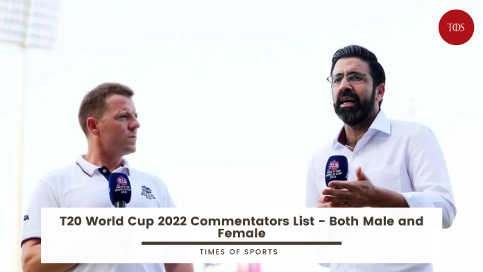 T20 World Cup 2022 Commentators List