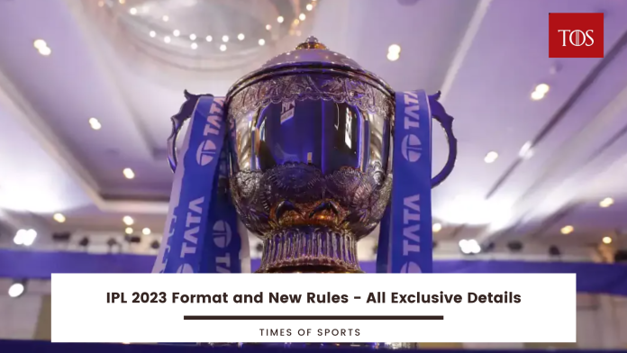 IPL 2023 Format and Rules