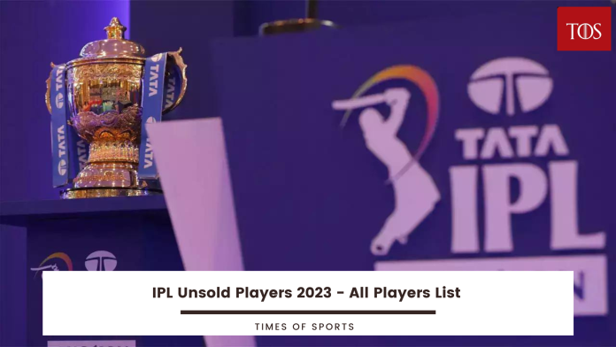 IPL Unsold Players 2023
