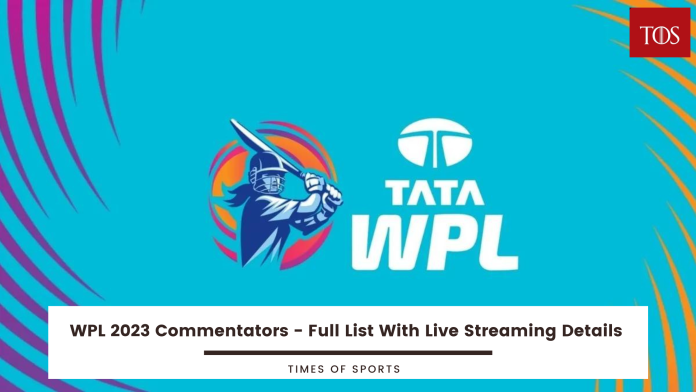 WPL 2023 Commentators