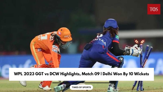 WPL 2023 GGT vs DCW Highlights