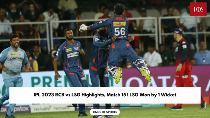 IPL 2023 RCB vs LSG Highlights