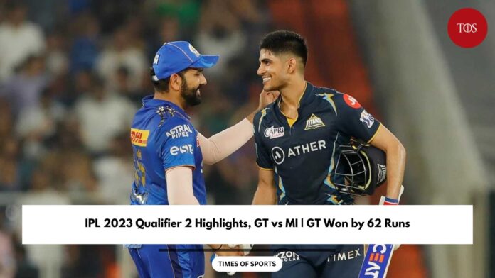 IPL 2023 Qualifier 2 Highlights, GT vs MI
