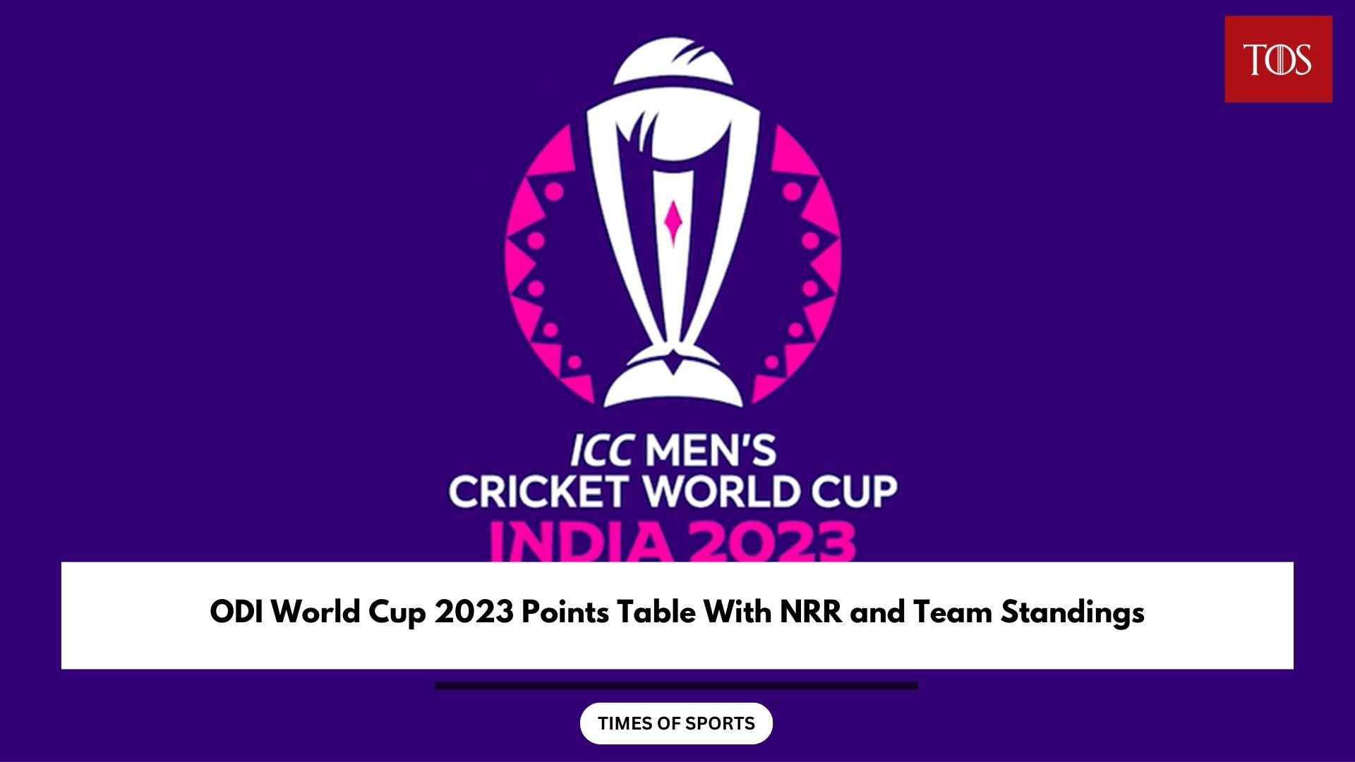 ODI World Cup 2023 Points Table With NRR and Team Standings