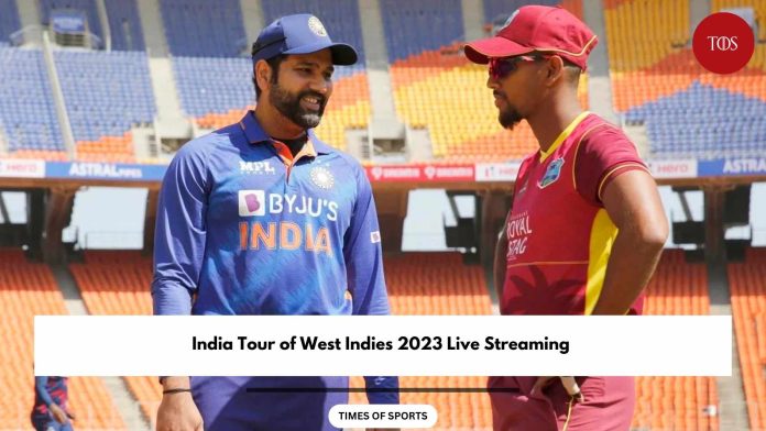 WI vs IND 2023 Live Streaming