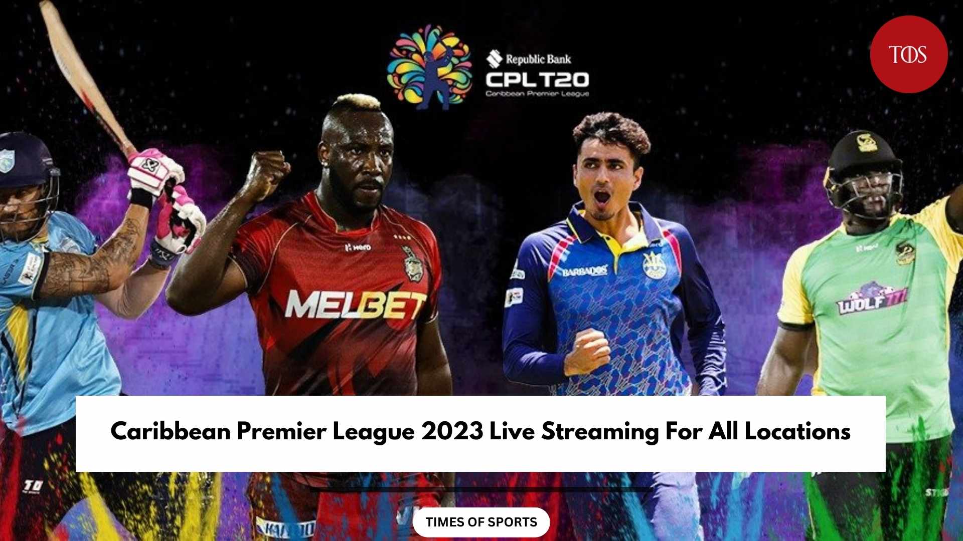 CPL 2023 Live Streaming For All Locations Caribbean Premier League
