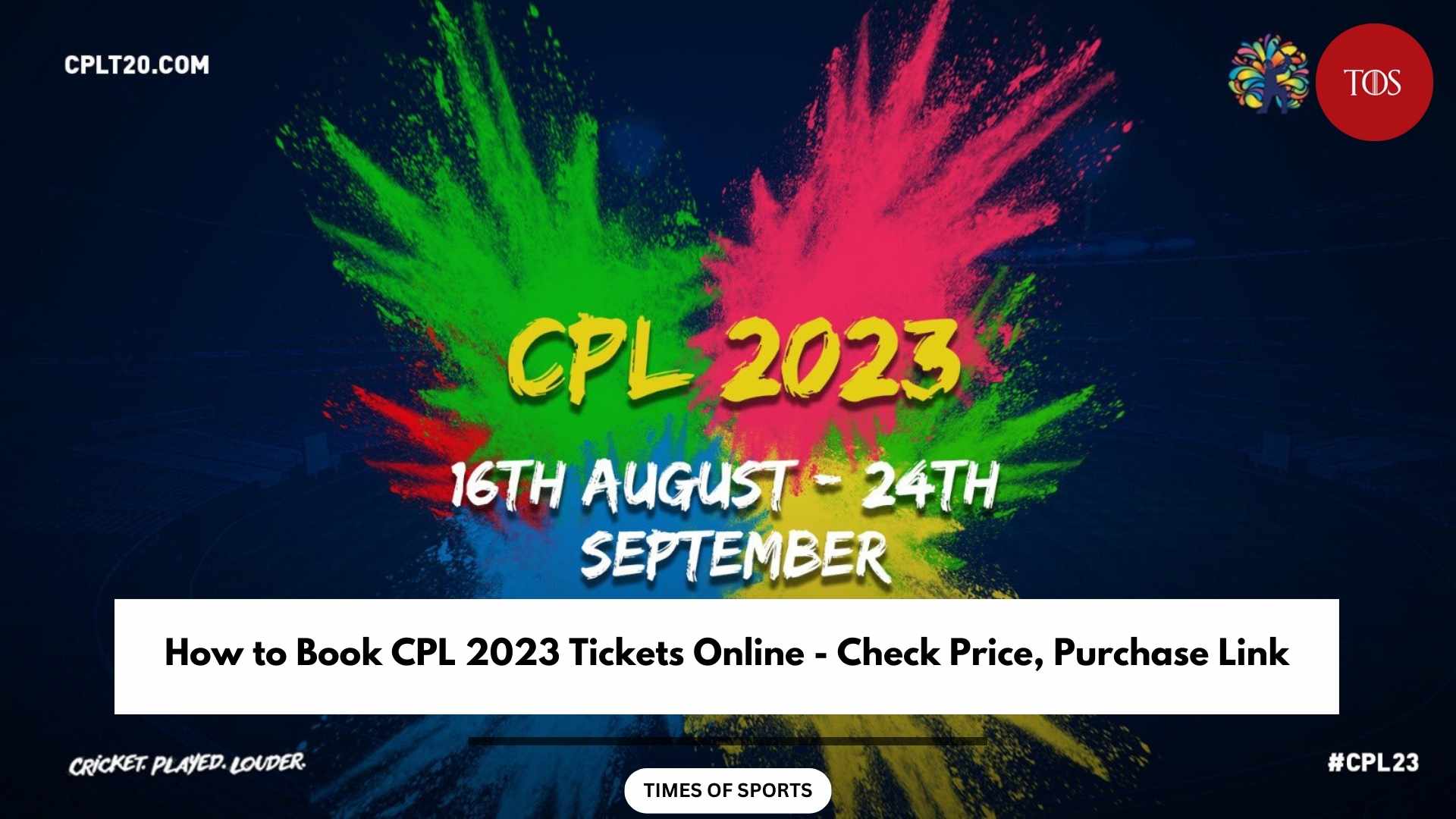 How to Book CPL 2023 Tickets Online Check Price, Purchase Link
