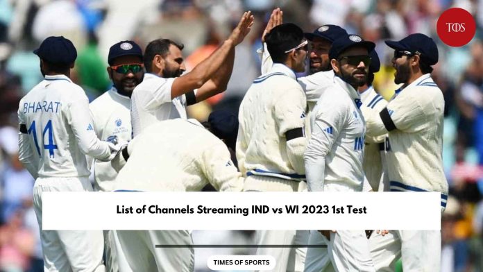 List of Channels Streaming IND vs WI 2023 1st Test
