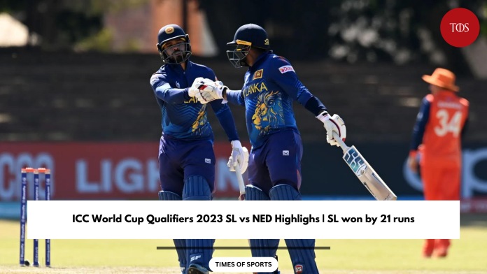 ICC World Cup Qualifiers 2023 SL vs NED Highlights