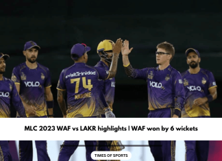 MLC 2023 WAF vs LAKR highlights