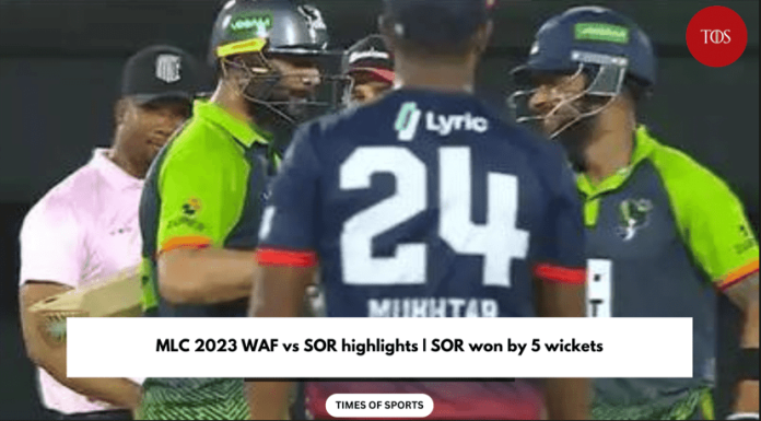MLC 2023 WAF vs SOR highlights