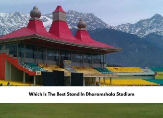 Which Is The Best Stand In Dharamshala Stadium