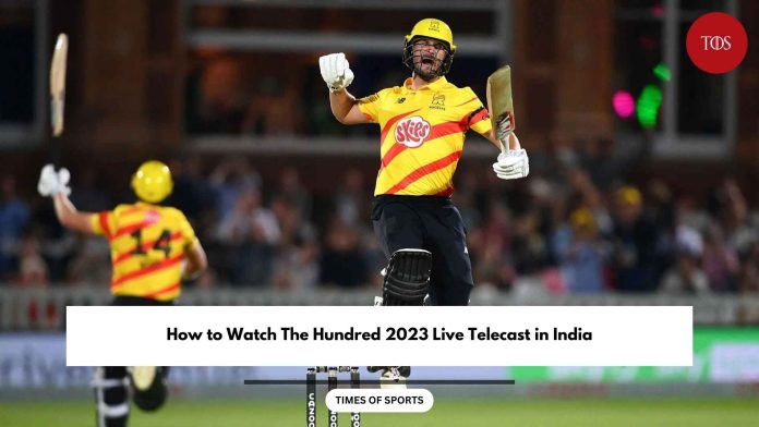 How to Watch The Hundred 2023 Live Telecast in India