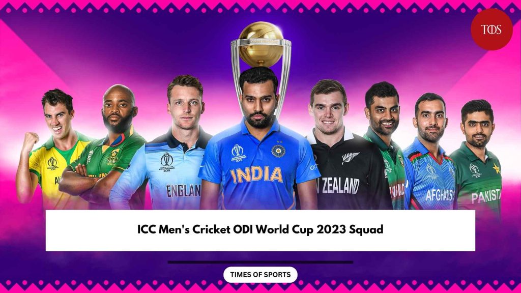 ICC Men's Cricket ODI World Cup 2023 Squad - All 10 Teams