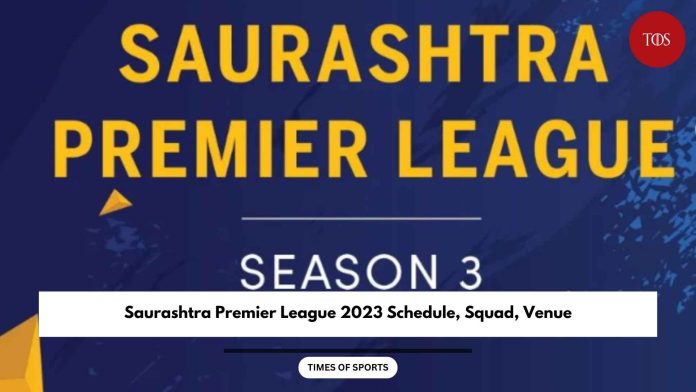 Saurashtra Premier League 2023 Schedule