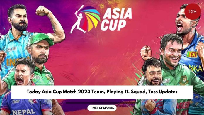 Today Asia Cup Match 2023 Playing 11