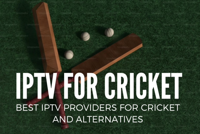 best IPTV for cricket