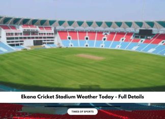 Ekana Cricket Stadium Weather Today
