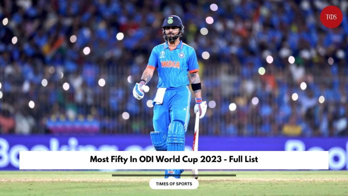 Most Fifty In ODI World Cup 2023