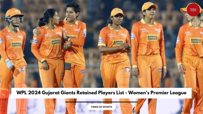 WPL 2024 Gujarat Giants Retained Players List