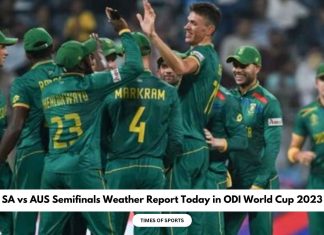 SA vs AUS Semifinals Weather Report Today in ODI World Cup 2023