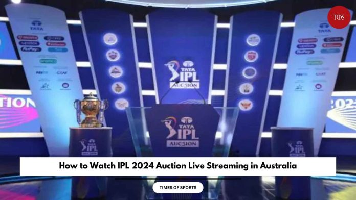 IPL 2024 Auction Live Streaming in Australia