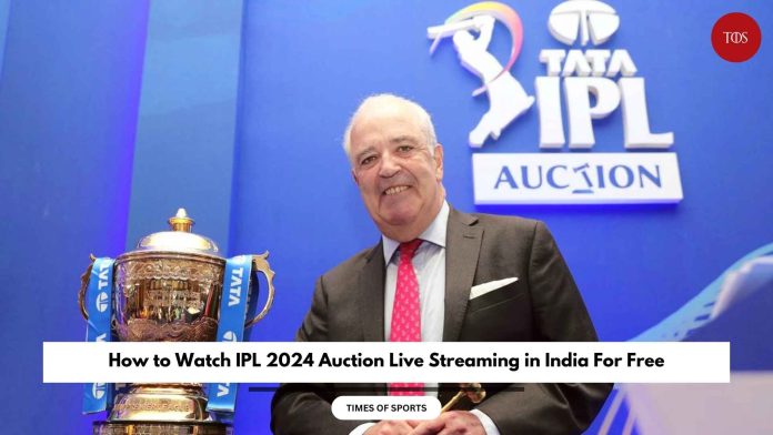 IPL 2024 Auction Live Streaming in India