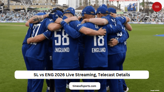 SL vs ENG 2026 Live Streaming, Telecast Details SL vs ENG 2026 Live Streaming, Telecast Details