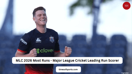 MLC 2026 Most Runs – Major League Cricket Leading Run Scorer MLC 2026 Most Runs – Major League Cricket Leading Run Scorer