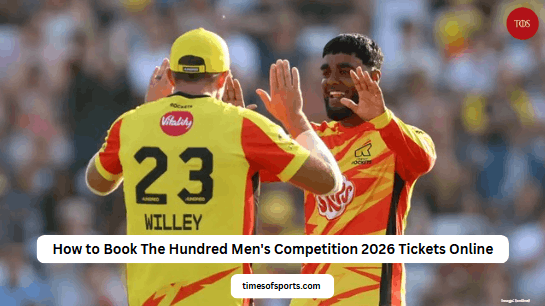 How to Book The Hundred Men’s Competition 2026 Tickets