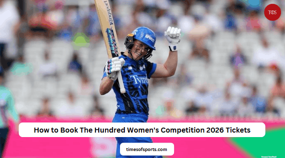 How to Book The Hundred Women’s Competition 2026 Tickets Online