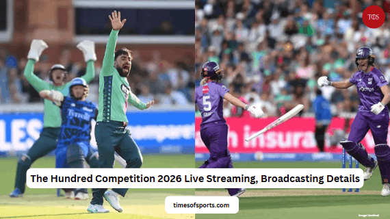 The Hundred Competition 2026 Live Streaming, Broadcasting Details The Hundred Competition 2026 Live Streaming, Broadcasting Details